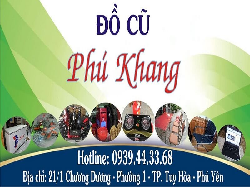 Đồ Cũ Phú Khang - Tuy Hòa Phú Yên
