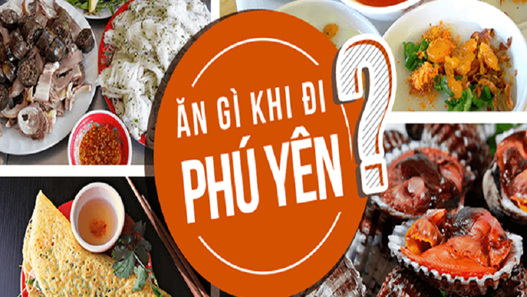 [Top 10+] Món Ăn Ngon Ở Phú Yên Ăn Mê Ly