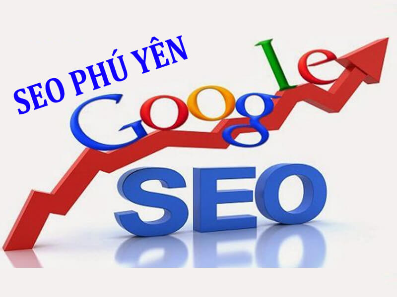 SEO Tuy Hòa - Phú Yên [TOP 10+] Địa Chỉ Bạn Cần Biết!